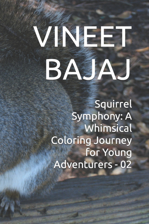 Kniha Squirrel Symphony VINEET BAJAJ