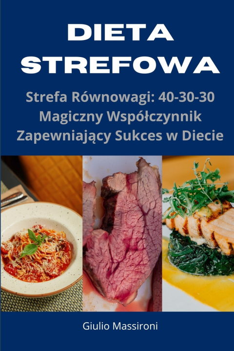 Knjiga Dieta Strefowa Giulio Massironi