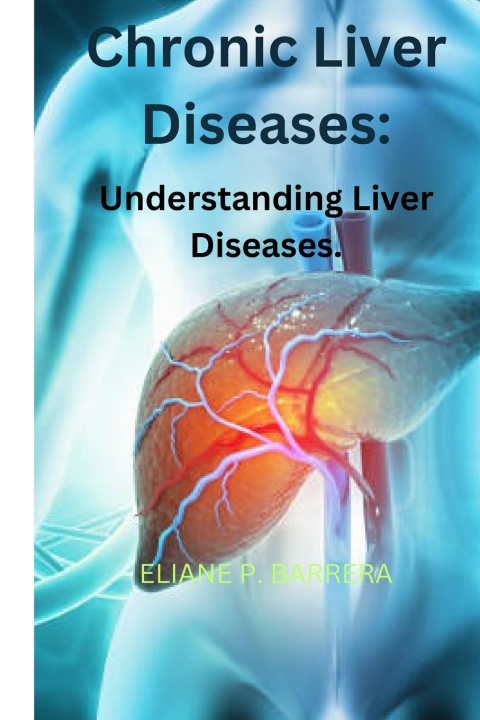 Knjiga Chronic Liver Diseases Eliane P. Barrera