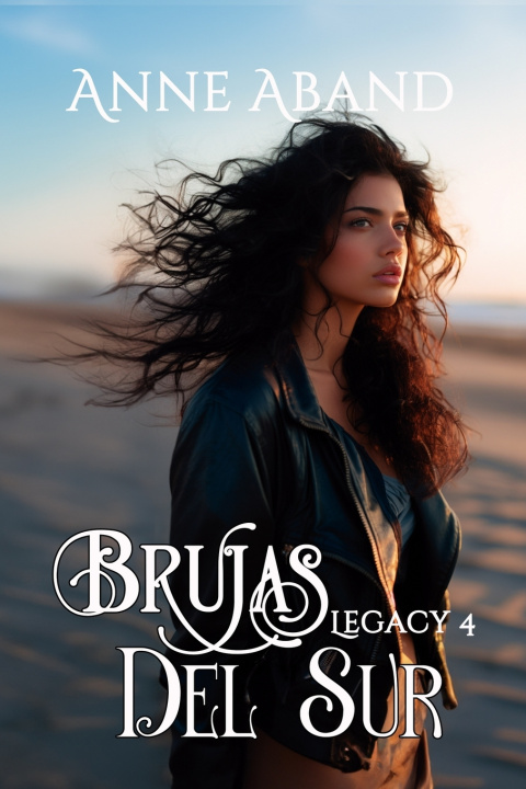 Book Brujas del Sur. Legacy 4 Anne Aband