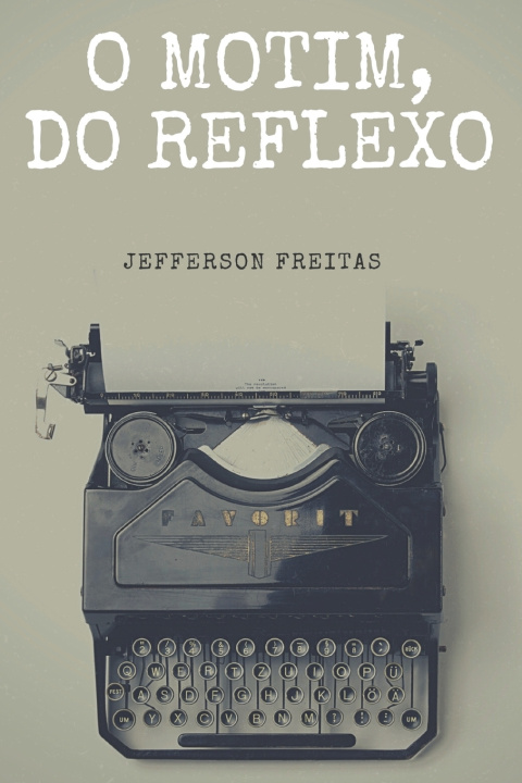 Book O Motim, do Reflexo Jefferson Freitas