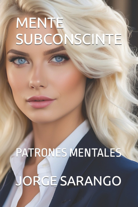 Kniha MENTE SUBCONSCINTE JORGE SARANGO