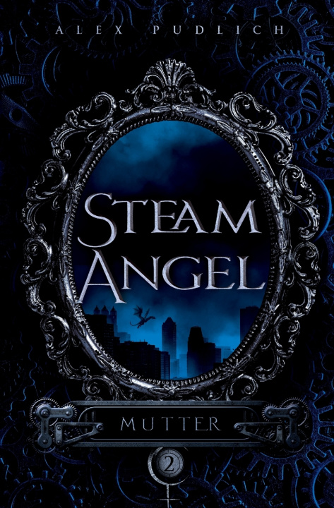 Buch Steam Angel Alex Pudlich