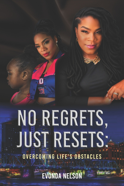 Book No Regrets, Just Resets Evonda Nelson