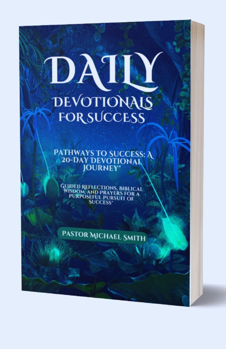 Knjiga Daily Devotionals For Success Pastor Michael Smith