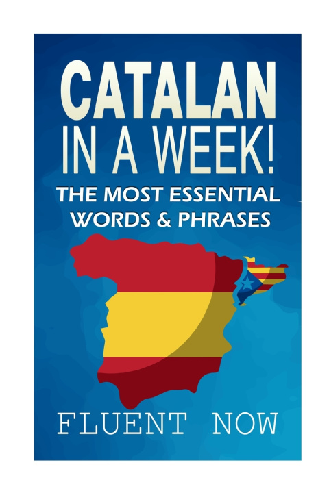 Knjiga Catalan In a Week! Fluent Now