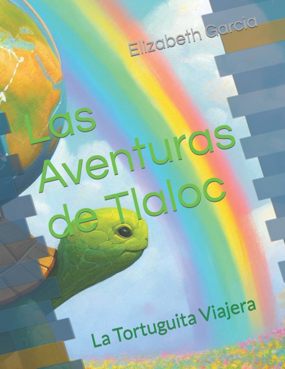 Book Las Aventuras de Tlaloc Elizabeth Garcia
