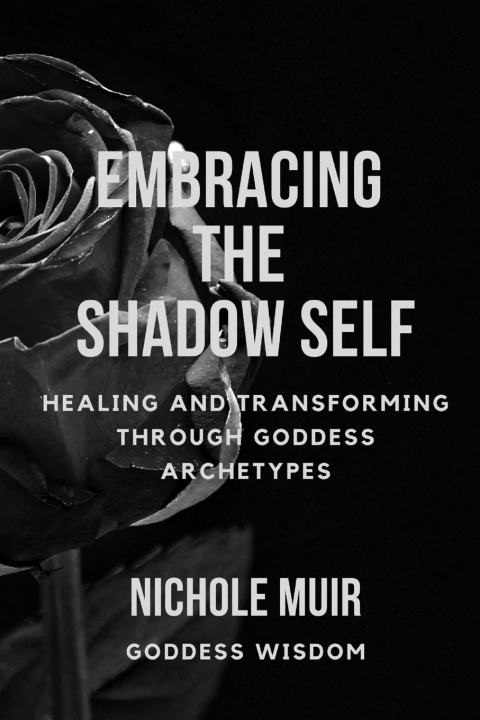 Book Embracing the Shadow Self Nichole Muir