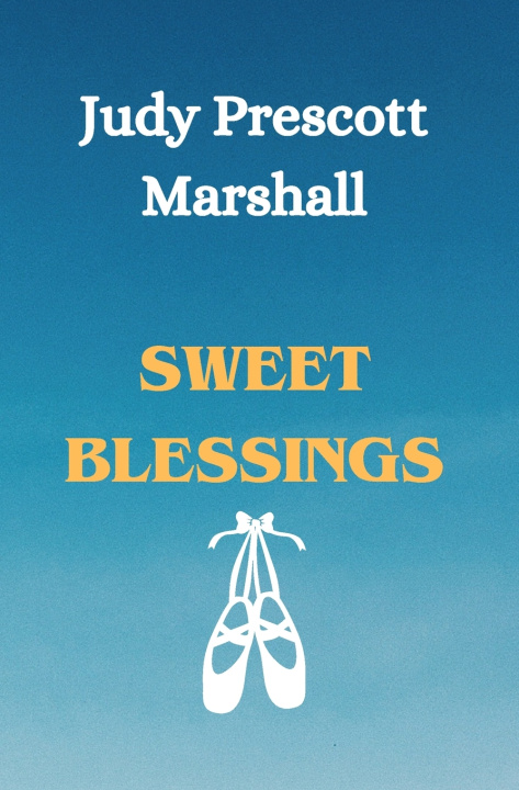 Knjiga Sweet Blessings Judy Prescott Marshall