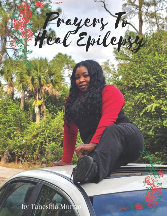 Knjiga Prayers To Heal Epilepsy Taneshia Murray