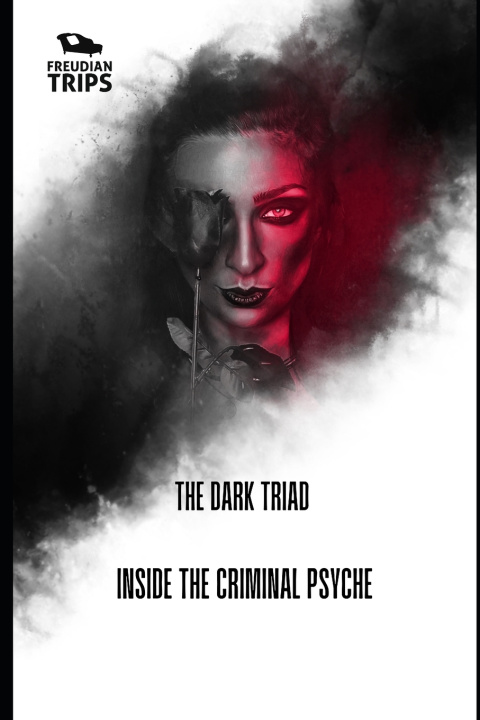 Book The Dark Triad Freudian Trips