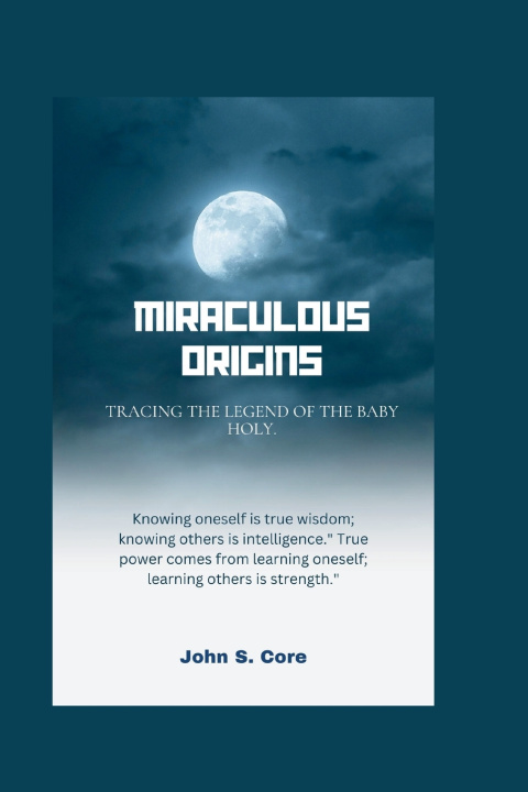 Kniha Miraculous Origin John S. Core