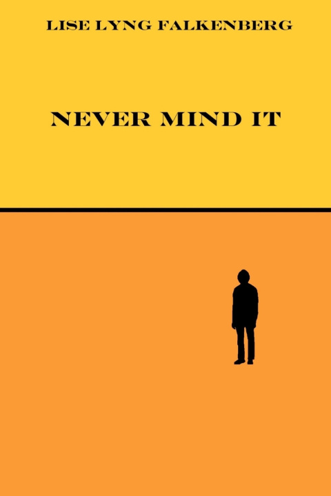 Kniha Never Mind It Lise Lyng Falkenberg