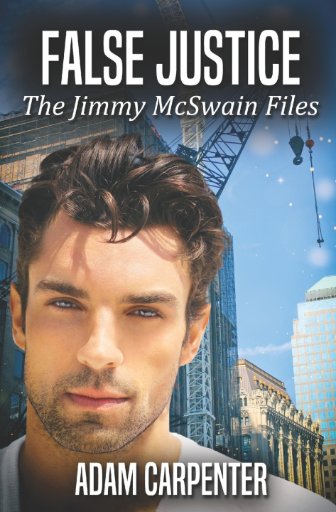 Book False Justice Adam Carpenter