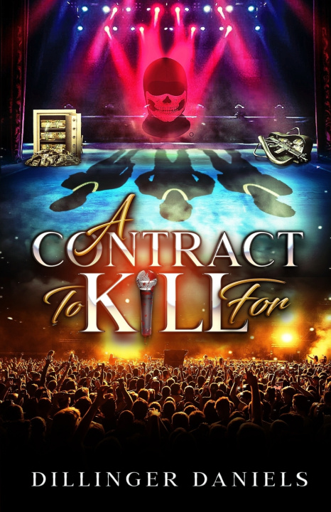 Kniha A Contract To Kill For Dillinger Daniels