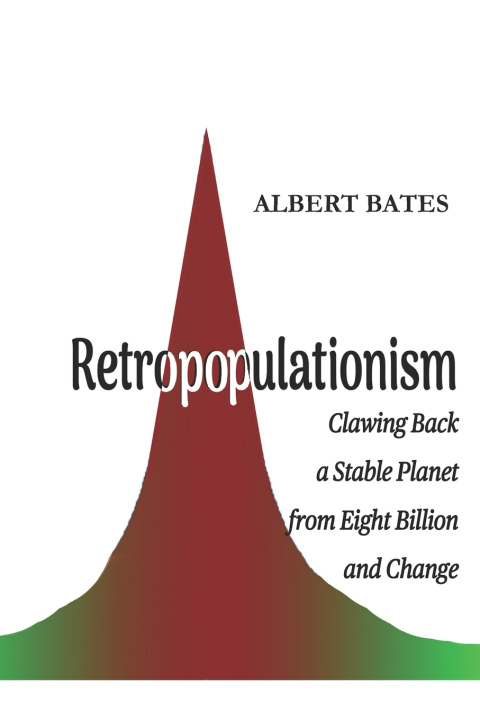 Kniha Retropopulationism Albert Bates