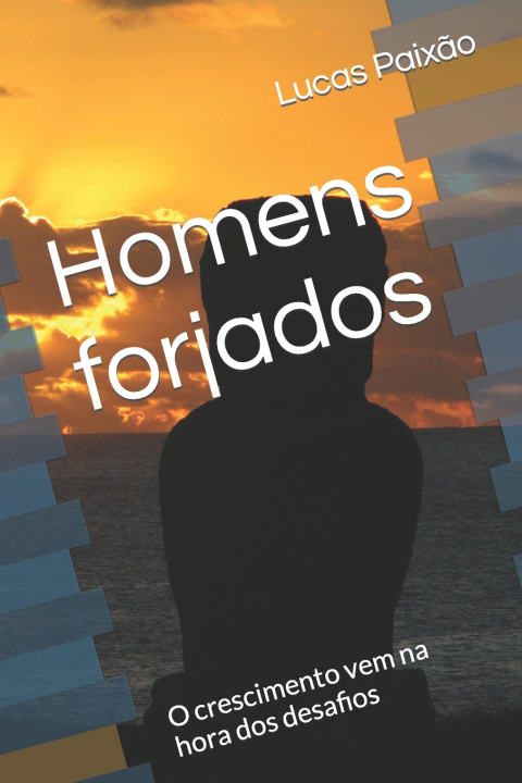 Kniha Homens forjados Lucas Paixão