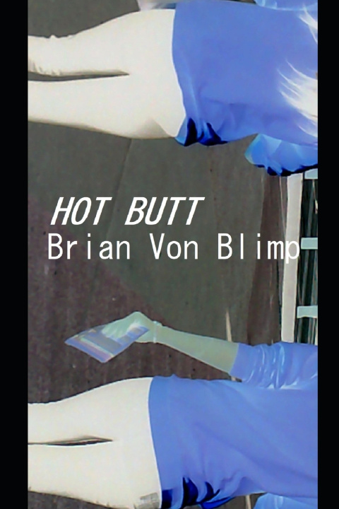 Knjiga HOT BUTT Brian Von Blimp