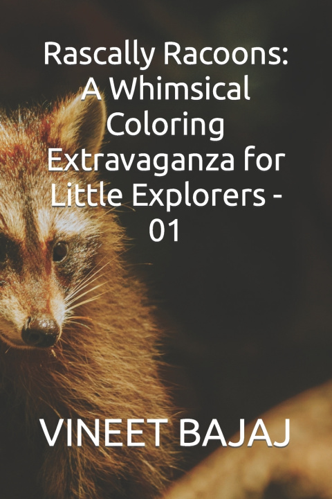 Knjiga Rascally Racoons VINEET BAJAJ