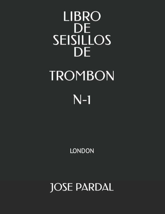 Knjiga LIBRO DE SEISILLOS DE TROMBON N-1 Jose Perez