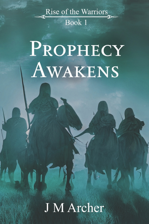 Book Prophecy Awakens J M Archer