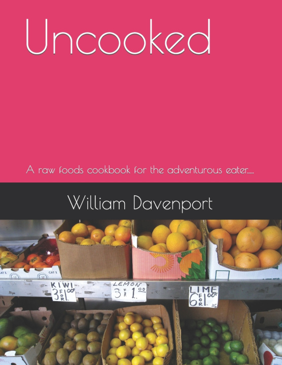 Kniha Uncooked William Davenport