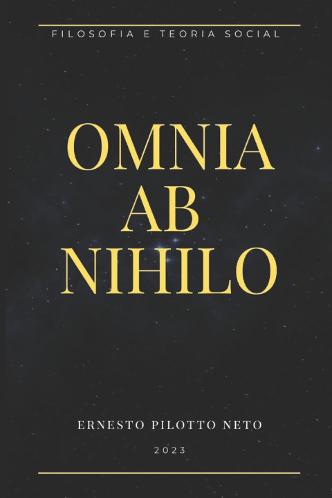 Kniha Omnia Ab Nihilo Ernesto Pilotto Neto