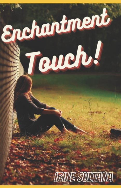 Knjiga Enchantment Touch IRINE SULTANA