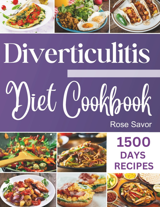 Kniha Diverticulitis Diet Cookbook Rose Savor