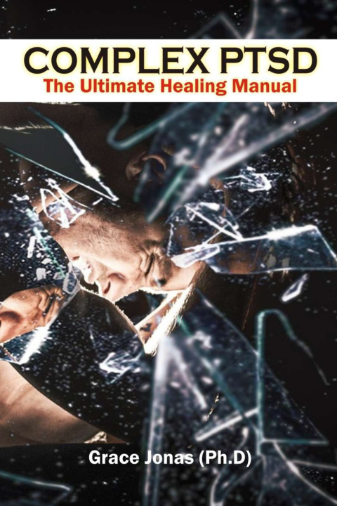 Knjiga Complex PTSD Grace Jonas