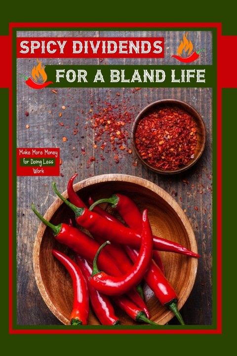 Knjiga Spicy Dividends for a Bland Life Joshua King