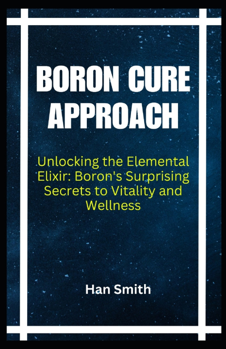 Book BORON CURE APPROACH Han Smith
