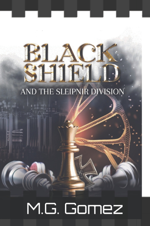 Kniha Black Shield and the Sleipnir Division M.G. Gomez