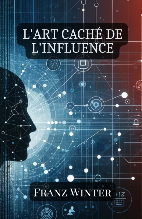 Book L'art caché de l'influence Franz Winter