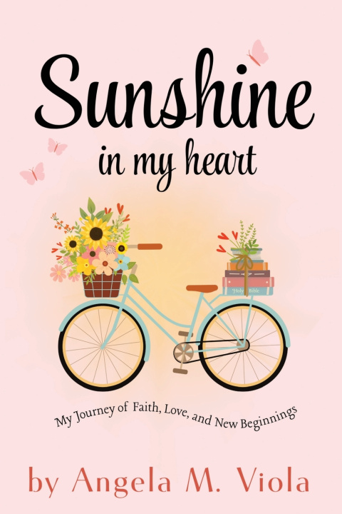 Book Sunshine in My Heart Angela M. Viola