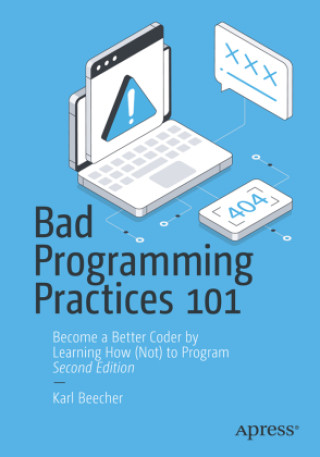Book Bad Programming Practices 101 Karl Beecher
