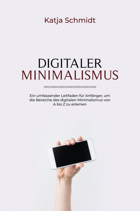 Knjiga DIGITALER MINIMALISMUS Katja Schmidt