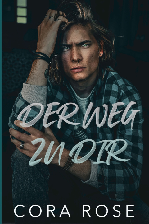 Kniha Der Weg zu dir Cora Rose