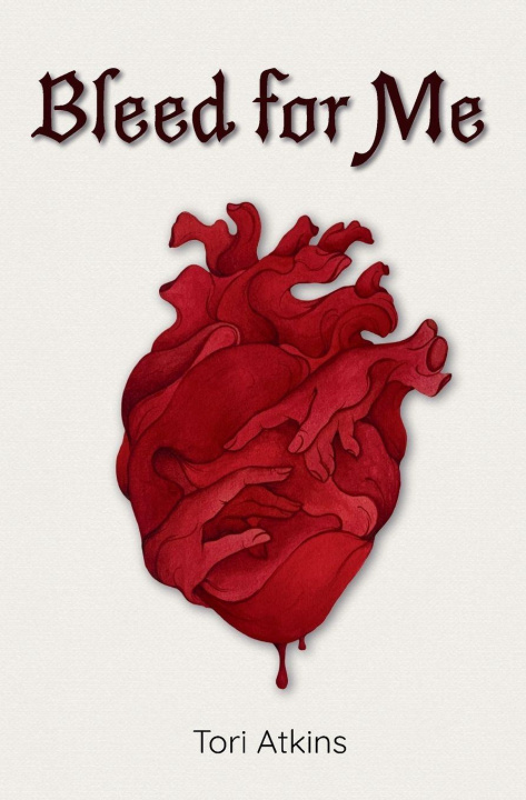 Kniha Bleed for Me Tori Atkins