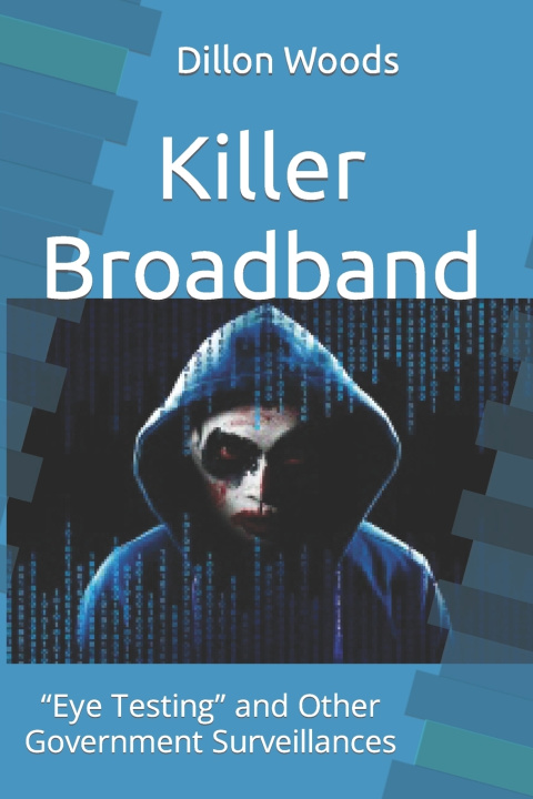 Knjiga Killer Broadband Dillon Joseph Woods