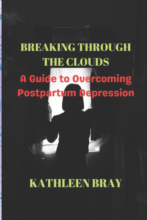 Kniha Breaking Through the Clouds Kathleen Bray
