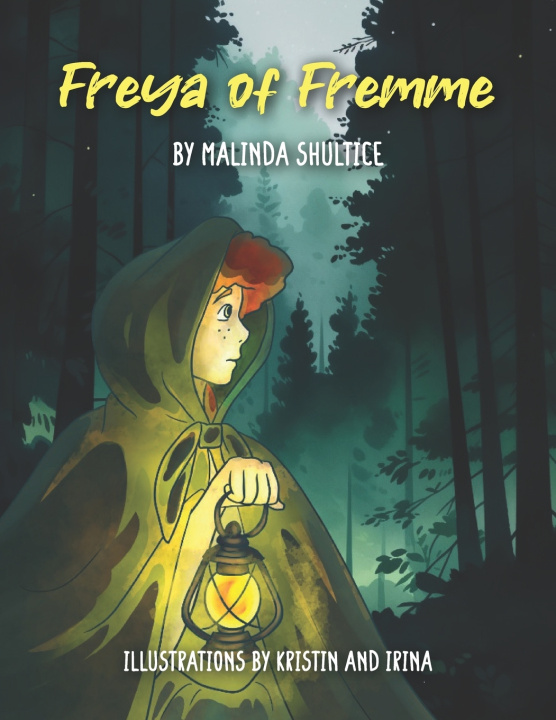 Knjiga Freya of Fremme Malinda Shultice
