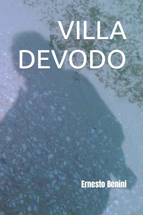 Kniha VILLA DEVODO Ernesto Benini