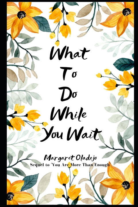 Kniha What To Do While You Wait Margaret Oladejo