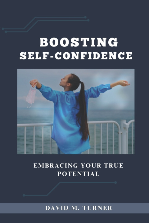 Kniha Boosting Self-Confidence David M. Turner