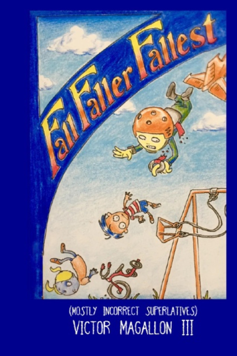 Kniha Fall Faller Fallest Victor Magallon III
