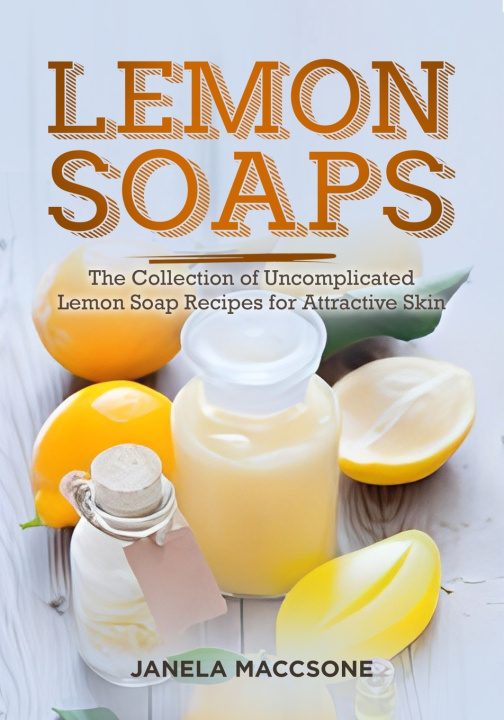 Kniha Lemon Soaps Janela Maccsone