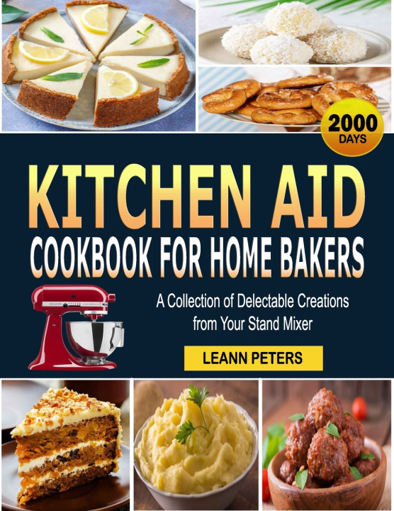 Knjiga Kitchen Aid Cookbook for Home Bakers Leann Peters