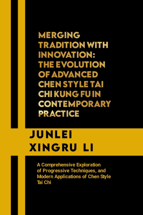 Knjiga Merging Tradition with Innovation Junlei Xingru Li
