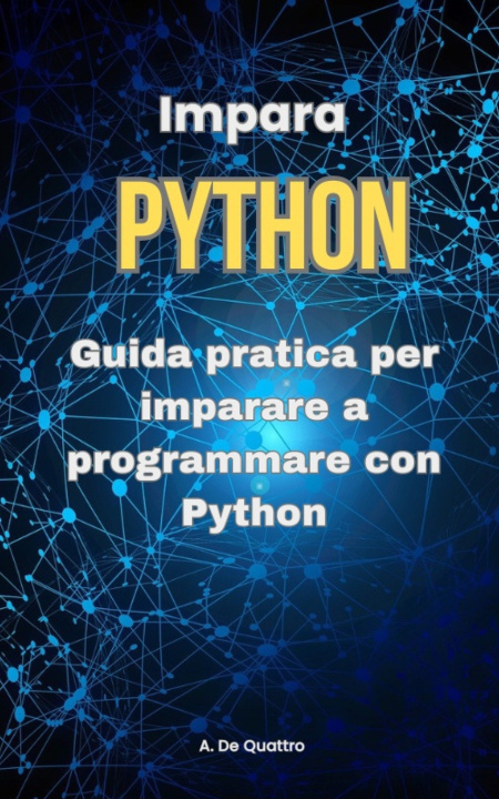 Book Impara Python A. De Quattro